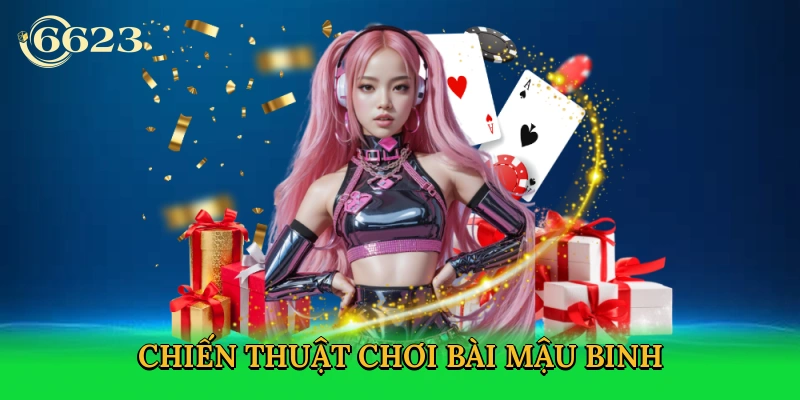 chien-thuat-choi-bai-mau-binh