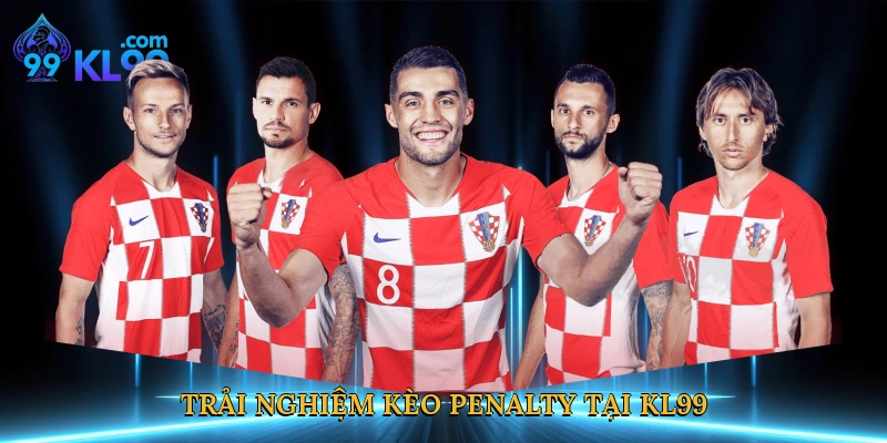 Trải nghiệm kèo penalty tại KL99