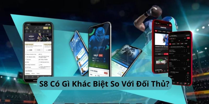 s8-co-gi-khac-biet